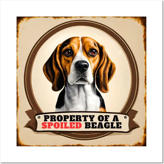 Property of a Spoiled Beagle Wall Art by Doodle and Things